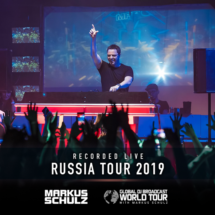 Global DJ Broadcast: Markus Schulz World Tour Russia (Jun 06 2019)